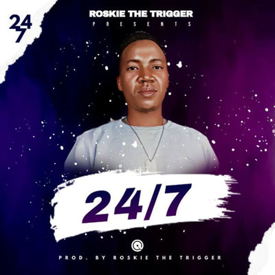 24／7/Roskie The Trigger