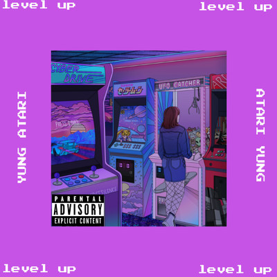 シングル/Level Up！/Yung Atari