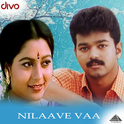 Nilaave Vaa (Original Motion Picture Soundtrack)/Vidyasagar
