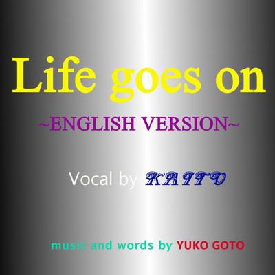 シングル/Life goes on 〜英語版〜/KAITO