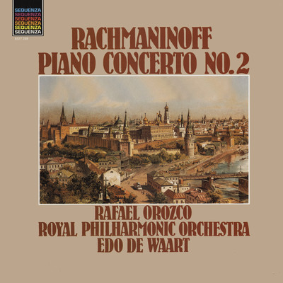 Rachmaninoff: Piano Concerto No. 2 in C Minor, Op. 18: I. Moderato/ラファエル・オロスコ／ロイヤル・フィルハーモニー管弦楽団／エド・デ・ワールト