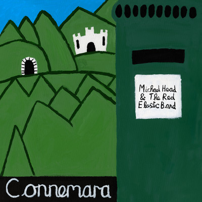 Connemara/Michael Head & The Red Elastic Band