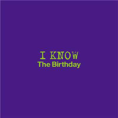 アルバム/I KNOW/The Birthday