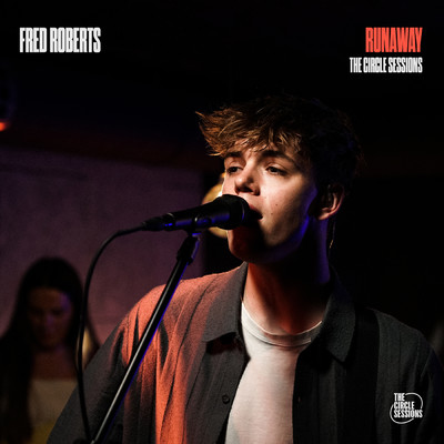 シングル/Runaway (The Circle° Sessions)/Fred Roberts