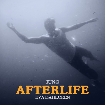 Afterlife/JUNG／Eva Dahlgren