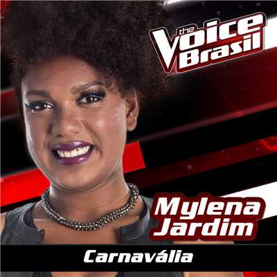 シングル/Carnavalia (The Voice Brasil 2016)/Mylena Jardim