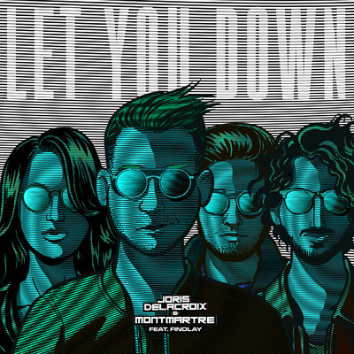 Let You Down (featuring Findlay／Joachim Pastor Remix)/Joris Delacroix／Montmartre