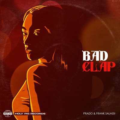 Bad Clap/Prado／Frank Salassi