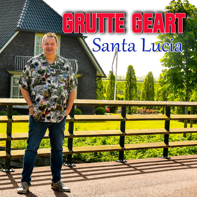 シングル/Santa Lucia/Grutte Geart