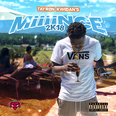 アルバム/MiiiiNCE 2K18/Tayron Kwidan's
