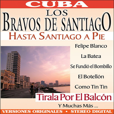 Hasta Santiago a Pie/Los Bravos de Santiago