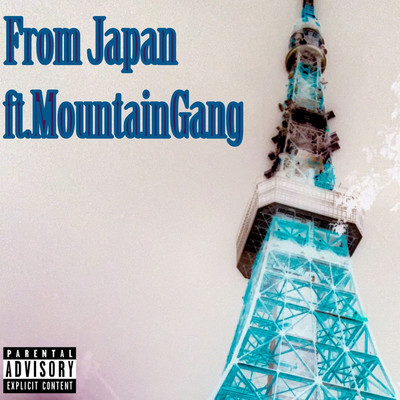シングル/From Japan ft.MountainGang/qof and 844Dogg