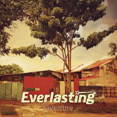 Overture/Everlasting
