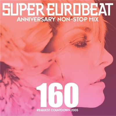 アルバム/SUPER EUROBEAT VOL.160/SUPER EUROBEAT (V.A.)