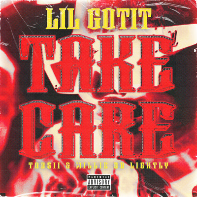 シングル/Take Care (Explicit) feat.Toosii,Millie Go Lightly/Lil Gotit