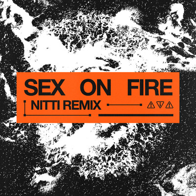 Sex on Fire (NITTI Extended Remix - Instrumental)/NITTI