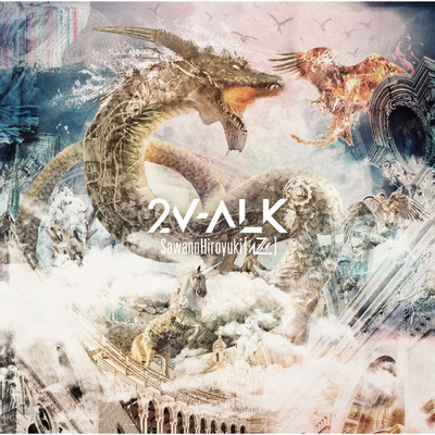 VV-ALK feat.Tielle/SawanoHiroyuki[nZk]