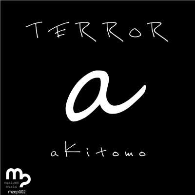 TERROR/aKitomo