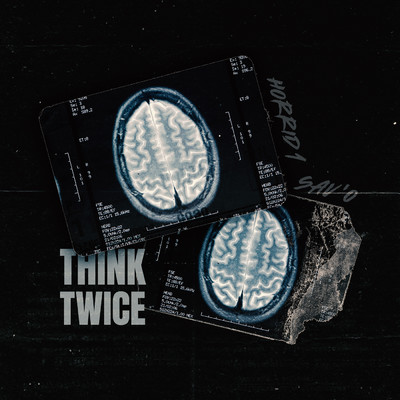 Think Twice (Explicit)/Horrid1／Sav'o