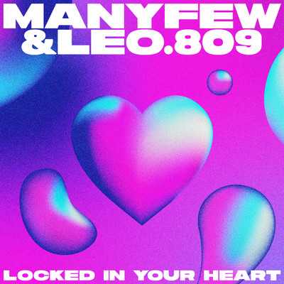 Locked In Your Heart/ManyFew／LEO.809