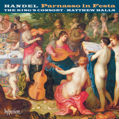 Handel: Parnasso in Festa, HWV 73, Pt. 3: No. 9, Aria. Non tardate Fauni ancora (Apollo)/Matthew Halls／The King's Consort／Diana Moore