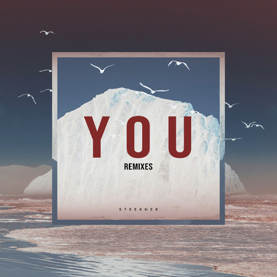 シングル/YOU (Kovan & Brook Xiao Remix)/Steerner