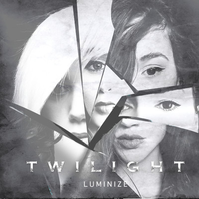シングル/Twilight/Luminize