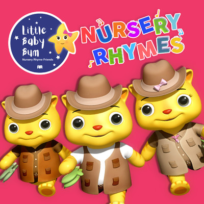 シングル/3 Little Kittens (Lost Mittens)/Little Baby Bum Nursery Rhyme Friends