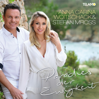 アルバム/Paradies der Ewigkeit/Anna-Carina Woitschack & Stefan Mross