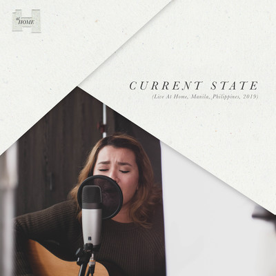 Current State (Live At Home, Manila, Philippines, 2019)/Elise Huang