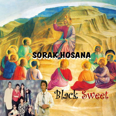 Sorak Hosana/Black Sweet