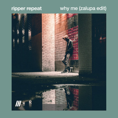 why me (Zalupa Edit)/ripper repeat