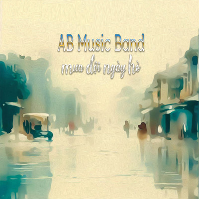 Mua Doi Ngay He/AB Music Band