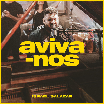 Aviva-Nos (Ao Vivo)/Israel Salazar