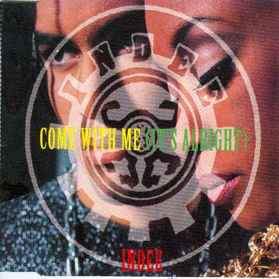Come with Me (It's Alright) [Radio Live Version]/Indee