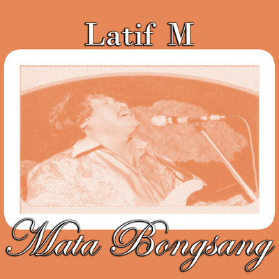アルバム/Mata Bongsang/Latif M