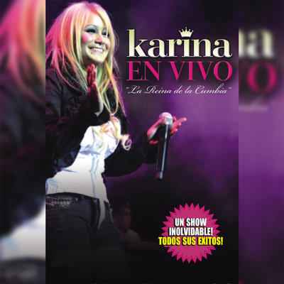 Karina en Vivo ”La Reina de la Cumbia”/Karina
