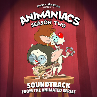 Animaniacs: Season 2 (Soundtrack from the Animated Series)/Animaniacs