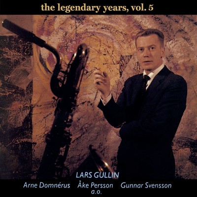 アルバム/The Legendary Years Vol. 5 (Remastered)/Lars Gullin