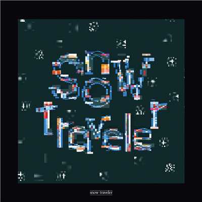 アルバム/snow traveler/Qaijff
