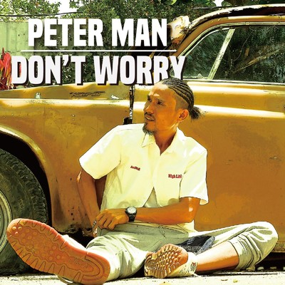 シングル/DON'T WORRY/PETER MAN