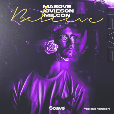 Believe (Techno Version)/Masove