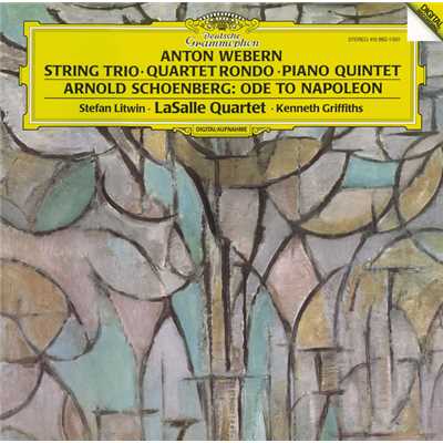 Schoenberg: Ode to Napoleon; Webern: String Trio/ステファン・リトウィン／ラサール弦楽四重奏団／ケネス・グリフィス