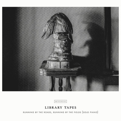 Library Tapes: Running By The Roads, Running By The Fields (Solo Piano)/Library Tapes
