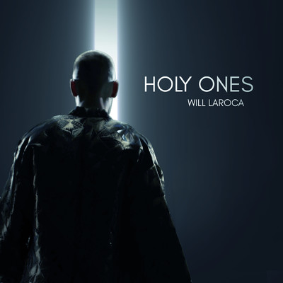 シングル/Holy Ones/Will Laroca
