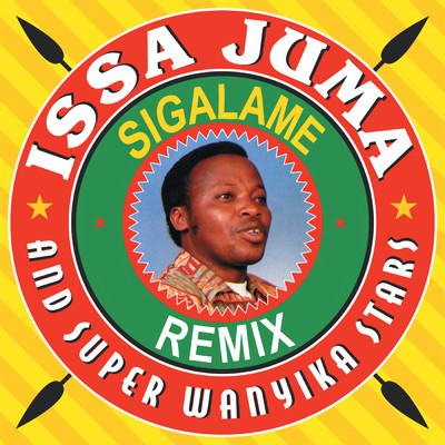 シングル/Sigalame (Remix)/Issa Juma And Super Wanyika Stars