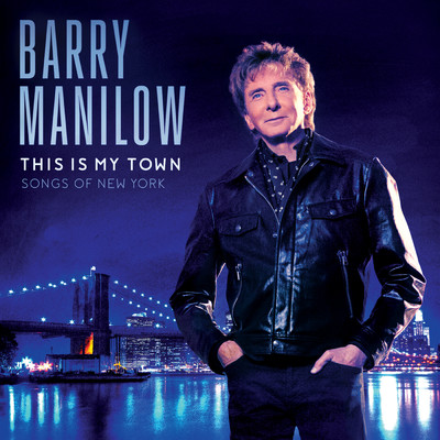 アルバム/This Is My Town: Songs Of New York/Barry Manilow