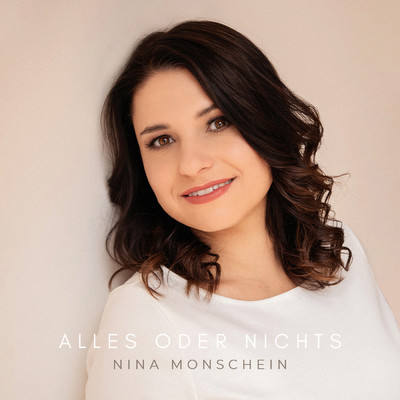 シングル/Alles oder Nichts/Nina Monschein