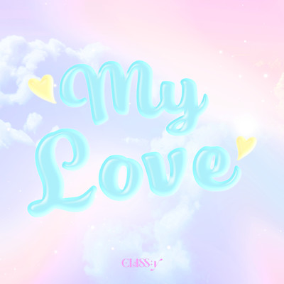 シングル/My Love/CLASS:y