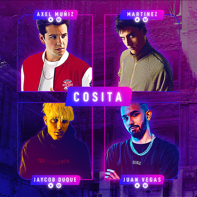 シングル/Cosita (feat. Martinez, Jaycob Duque)/Axel Muniz, Juan Vegas